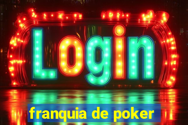 franquia de poker